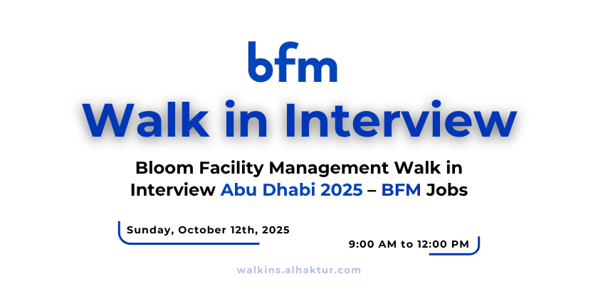 Bloom-Facility-Management-Walk-in-Interview-Abu-Dhabi-2025-–-BFM-Jobs