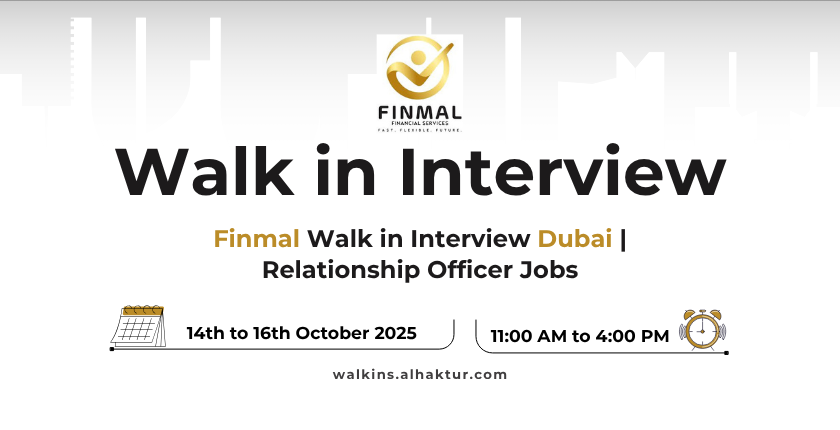 Finmal Financial Services Walk in Interview Dubai