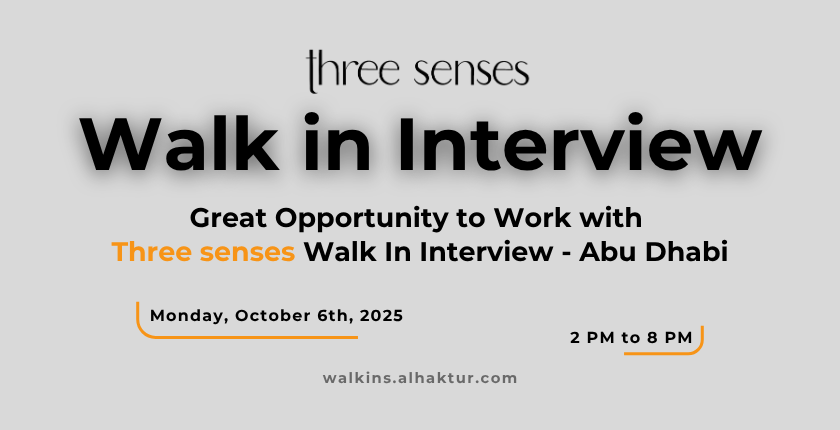 Great-Opportunity-to-Work-with-Three-senses-Walk-In-Interview-Abu-Dhabi