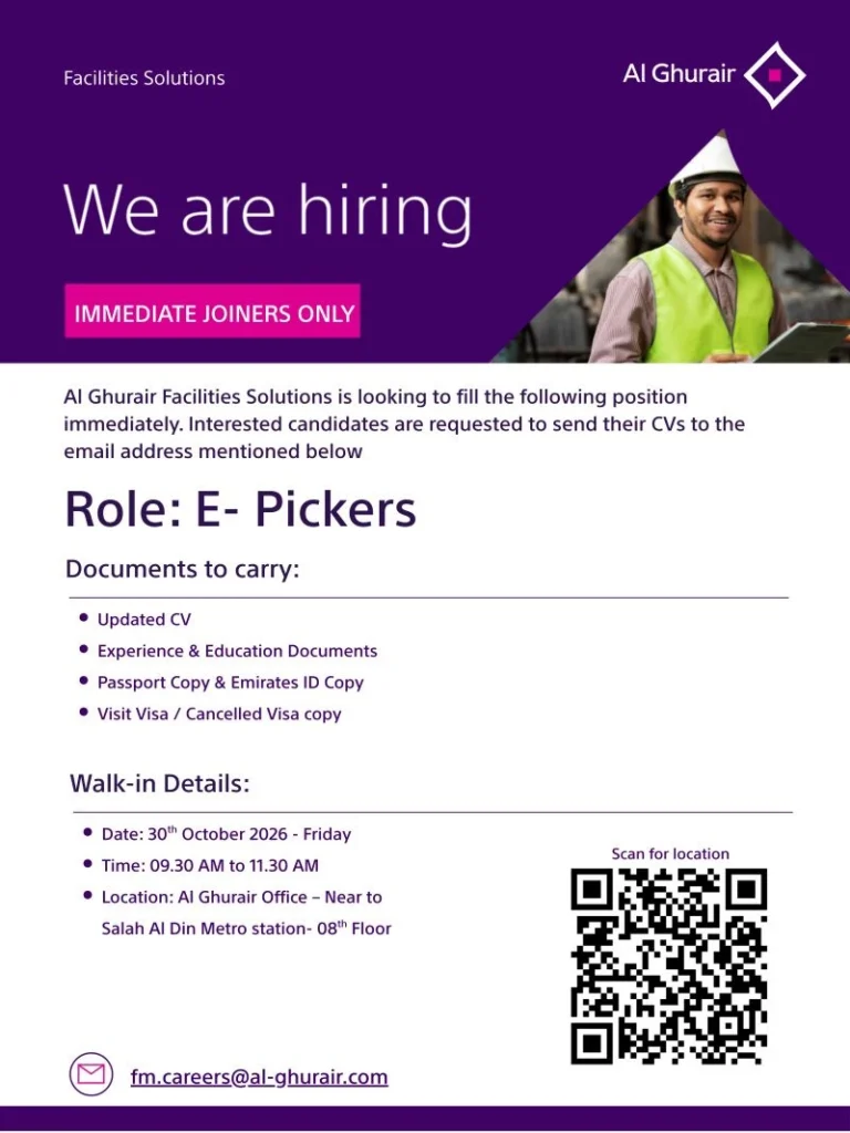 Al Ghurair Facilities Solutions hiring E-Pickers for immediate joining in Dubai, UAE. Walk-in interview scheduled for Friday, 30 October 2026, from 9:30 AM to 11:30 AM at Al Ghurair Office, near Salah Al Din Metro Station, 8th Floor. Required documents include an updated CV, experience and education certificates, passport and Emirates ID copies, and a visit or cancelled visa copy. Applications can be sent to fm.careers@al-ghurair.com.