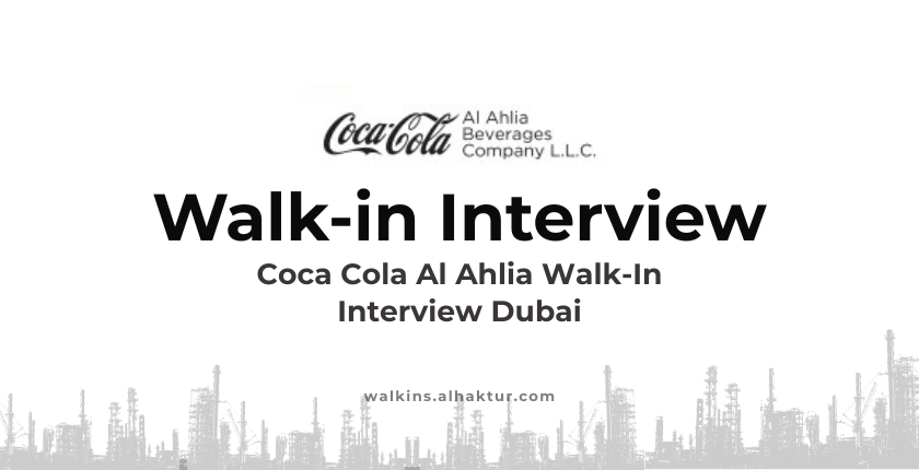 Coca-Cola Al Ahlia Beverages walk-in interview in Dubai for sales and FMCG job vacancies 2026
