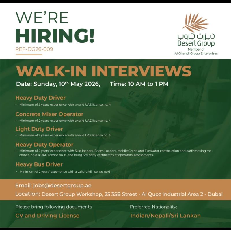 Desert Group walk-in interview Dubai May 10 2026 hiring heavy duty driver light driver bus driver and equipment operators in UAE