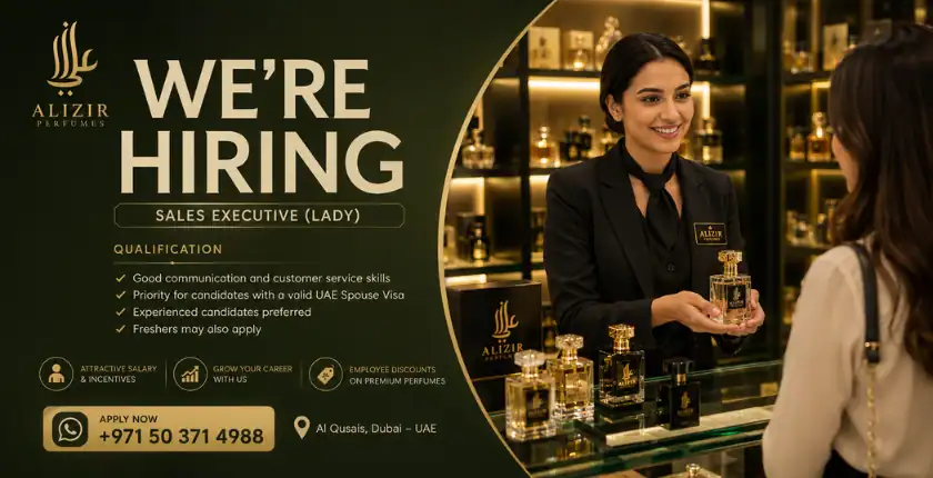 Alizir Perfumes Sales Executive Lady job vacancy in Dubai, UAE. Hiring female sales staff for perfume retail and customer service roles in Al Qusais, Dubai.