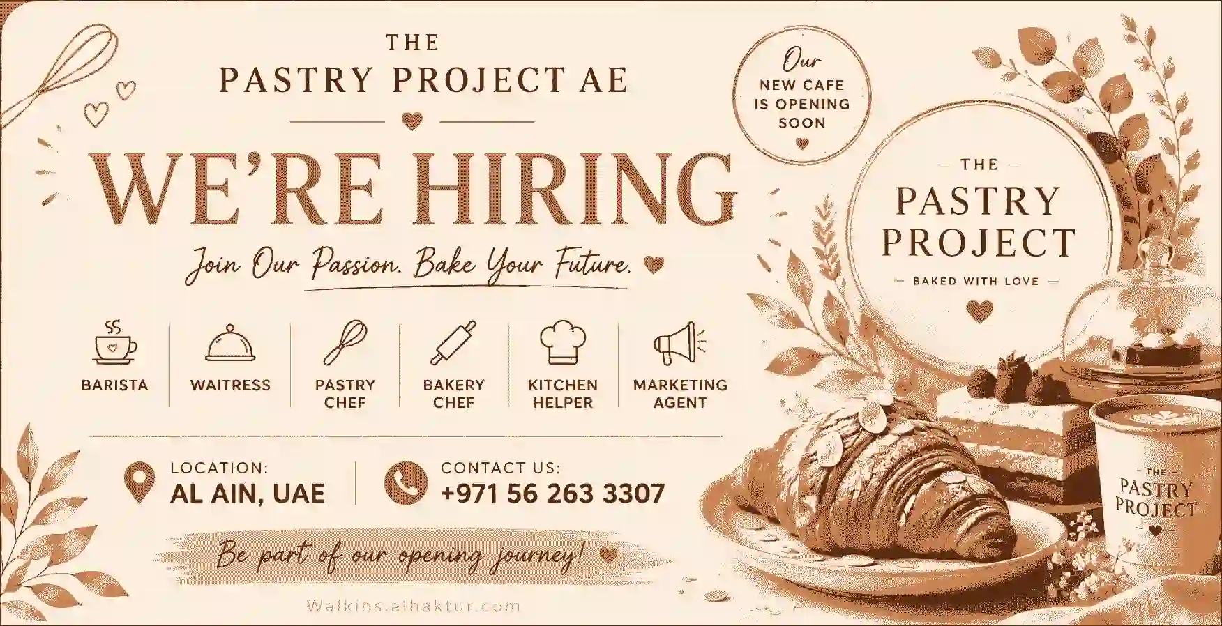 The Pastry Project AE hiring in Al Ain, UAE for Barista, Waitress, Pastry Chef, Bakery Chef, Kitchen Helper, and Marketing Agent positions at its new cafe opening.