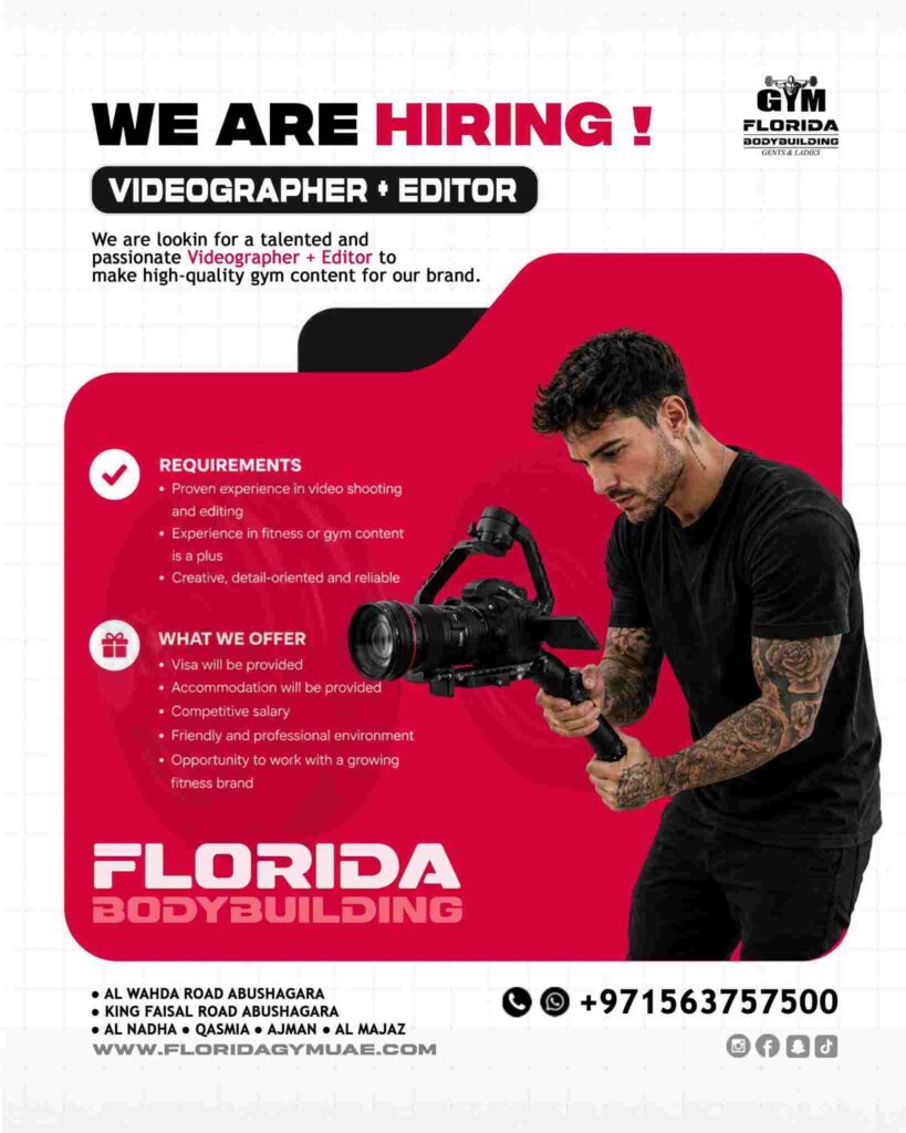 Official Florida Bodybuilding recruitment poster hiring a Full-Time Videographer and Editor in Sharjah, UAE. The vacancy is for creative professionals with video shooting and editing experience to produce high-quality fitness and gym content.
