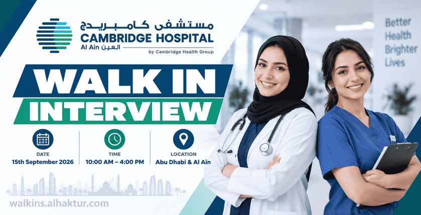Cambridge Hospital walk-in interview in Abu Dhabi and Al Ain on 15 September 2026 from 10:00 AM to 4:00 PM.