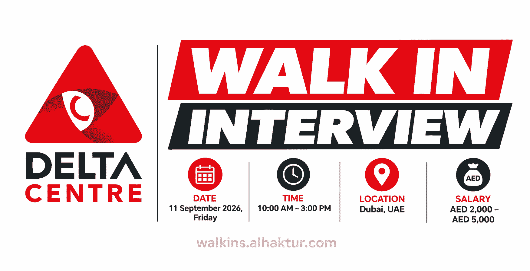 Delta Centre walk-in interview in Dubai, UAE on Friday, 11 September 2026 from 10:00 AM to 3:00 PM, with salaries ranging from AED 2,000 to AED 5,000