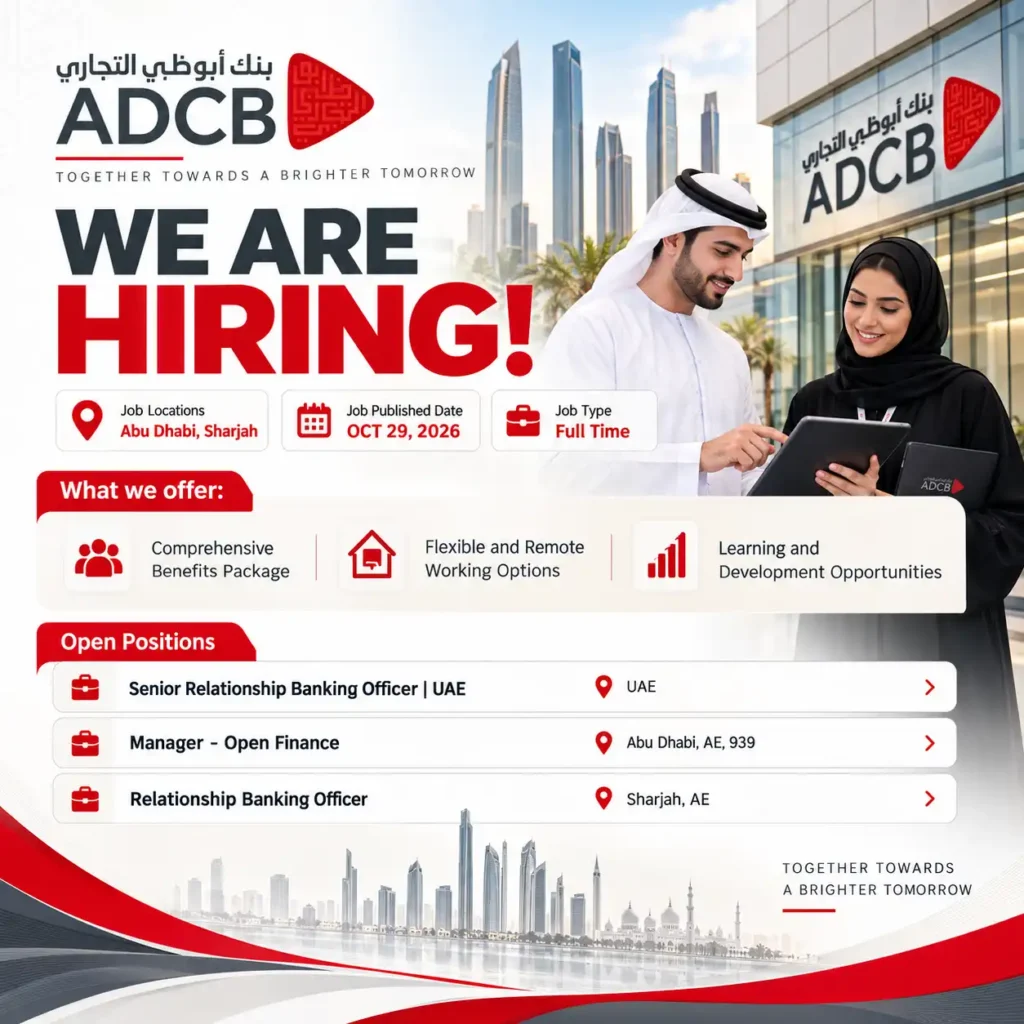 Abu Dhabi Commercial Bank (ADCB) recruitment announcement featuring three full-time vacancies: Senior Relationship Banking Officer in the UAE, Manager – Open Finance in Abu Dhabi, and Relationship Banking Officer in Sharjah. The bank offers a comprehensive benefits package, flexible and remote working options, and learning and development opportunities. Published on 29 October 2026, the corporate recruitment banner features ADCB branding and professional imagery.