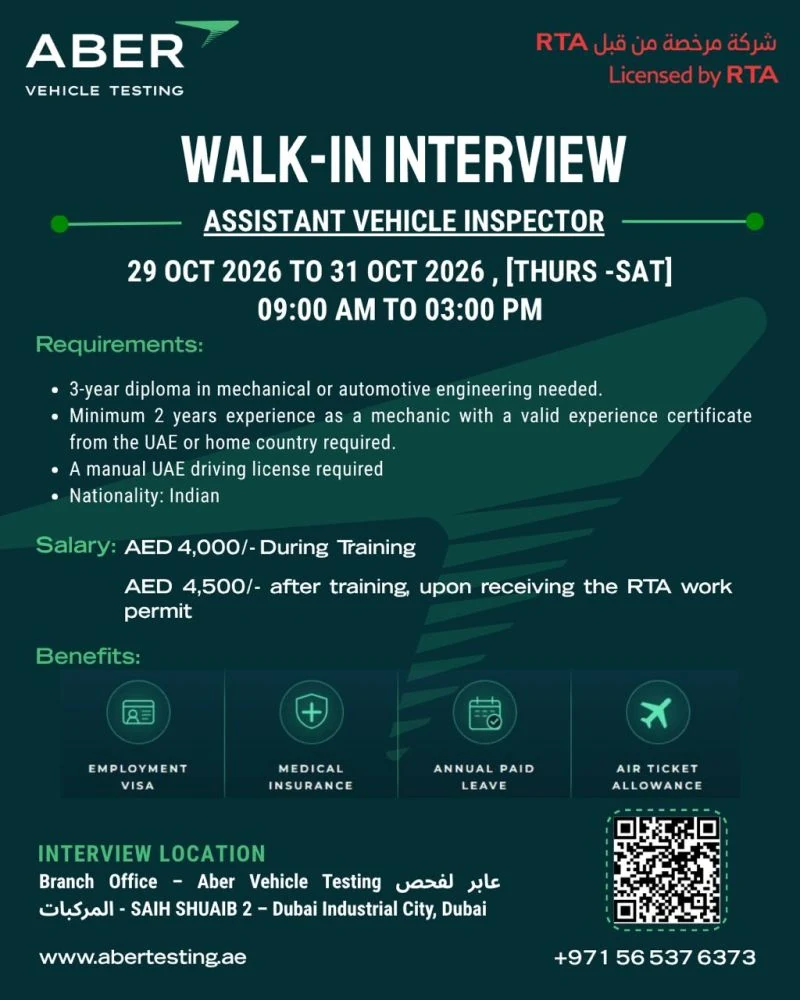 Aber Vehicle Testing hiring poster for an Assistant Vehicle Inspector in Dubai, UAE. Walk-in interviews from 29 to 31 October 2026, Thursday to Saturday, from 9:00 AM to 3:00 PM at Aber Vehicle Testing Branch Office, Saih Shuaib 2, Dubai Industrial City. Applicants must be Indian nationals with a three-year diploma in mechanical or automotive engineering, at least two years of mechanic experience, a valid experience certificate, and a manual UAE driving licence. Salary is AED 4,000 during training and AED 4,500 after training upon receiving the RTA work permit. Benefits include an employment visa, medical insurance, annual paid leave, and air ticket allowance.