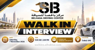 Belhasa Driving Center announces a walk-in interview in Dubai, UAE, on Saturday, 7 November 2026, from 9:00 AM to 2:00 PM, for driving instructor positions. Freshers and candidates with permits are welcome to apply. Candidates must have a valid UAE manual driving licence with at least 3 years of validity. Applicants must be aged 22 or above and hold a minimum secondary school certificate. Work locations include Dubai, Sharjah and Ras Al Khaimah. Contact: hr@saifbelhasagroup.com.